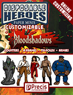 Disposable Heroes: Bloodshadows Customizable